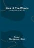Nick of the Woods:  Or Adventures of Prairie Life