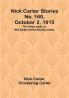 Nick Carter Stories No. 160 October 2 1915: The Yellow Label:  or Nick Carter and the Society Looters.