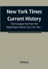 New York Times Current History: The European War from the Beginning to March 1915|Vol 1 No. 2 : Who Began the War and Why?
