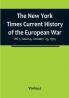 The New York Times Current History of the European War| Vol 1 Issue 4 January 23 1915
