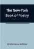 The New-York Book of Poetry
