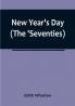 New Year's Day (The 'Seventies)