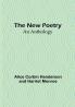 The New Poetry: An Anthology