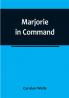 Marjorie in Command