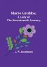 Marie Grubbe a Lady of the Seventeenth Century