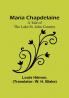 Maria Chapdelaine: A Tale of the Lake St. John Country