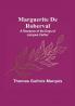 Marguerite De Roberval: A Romance of the Days of Jacques Cartier