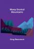 Many-Storied Mountains: The Life of Glacier National Park