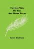 The man with the hoe and other poems