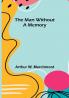 The Man Without a Memory