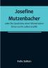 Josefine Mutzenbacher:  oder Die Geschichte einer Wienerischen Dirne von ihr selbst erzählt