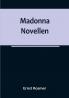 Madonna: Novellen