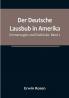 Der Deutsche Lausbub in Amerika: Erinnerungen und Eindrücke. Band 2