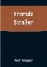Fremde Straßen