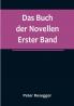 Das Buch der Novellen. Erster Band
