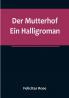 Der Mutterhof: Ein Halligroman