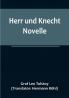 Herr und Knecht: Novelle