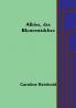 Albina das Blumenmädchen
