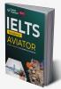 IELTS Academic 2023 : Aviator by Saviour Eduction Abroad Pvt. Ltd.