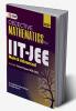 IIT JEE 2023 Main & Advanced - Objective Mathematics by Er. Purushottam Kumar Sharma Er. Brijesh Sharma