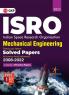 ISRO 2023: Mechanical Engineering - Previous Years' Solved Papers (Exams held between 2008 to 2022) by GKP