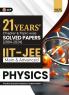 GKP IIT JEE 2025 : Physics (Main & Advanced) - 21 Years' Chapter wise & Topic wise Solved Papers 2004-2024 (Includes 1500+ solved problems)