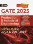 GKP GATE 2025 : Production & Industrial Engineering - Solved Papers (2005 & 2007-2024)