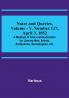 Notes and Queries Vol. V Number 127 April 3 1852 : A Medium of Inter-communication for Literary Men Artists Antiquaries Genealogists etc.