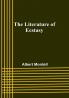 The Literature of Ecstasy