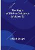 The Light of Divine Guidance | (Volume 2)