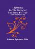 Lightning Jo the Terror of the Santa Fe Trail: A Tale of the Present Day