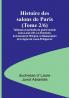 Histoire des salons de Paris (Tome 2/6); Tableaux et portraits du grand monde sous Louis XVI Le Directoire le Consulat et l'Empire la Restauration et le règne de Louis-Philippe Ier