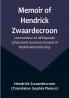 Memoir of Hendrick Zwaardecroon commandeur of Jaffnapatam (afterwards Governor-General of Nederlands India) 1697.