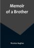 Memoir of a Brother