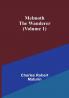 Melmoth the Wanderer | (Volume 1)