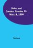 Notes and Queries Number 29 May 18 1850