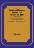 Notes and Queries Number 220 January 14 1854 : A Medium of Inter-communication for Literary Men Artists Antiquaries Geneologists etc.