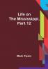 Life on the Mississippi Part 12