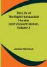 The Life of the Right Honourable Horatio Lord Viscount Nelson| Volume 2