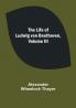 The Life of Ludwig van Beethoven| Volume III