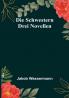 Die Schwestern: Drei Novellen