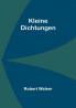 Kleine Dichtungen