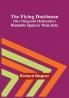 The Flying Dutchman (Der Fliegende Hollaender): Romantic Opera in Three Acts