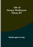 Life of George Washington |  Volume 01