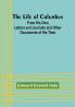 The Life of Columbus: From His Own Letters and Journals and Other Documents of His Time