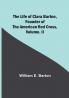 The Life of Clara Barton Founder of the American Red Cross| Volume. II