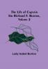 The Life of Captain Sir Richard F. Burton| Volume 2
