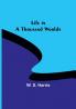 Life in a Thousand Worlds