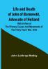 Life and Death of John of Barneveld Advocate of Holland : with a view of the primary causes and movements of the Thirty Years' War 1618