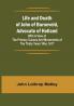 Life and Death of John of Barneveld Advocate of Holland : with a view of the primary causes and movements of the Thirty Years' War 1617